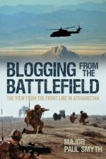 51827 - Smyth, P. - Blogging from the Battlefield. The View from the Frontline in Afghanistan