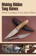 51836 - Schmidbauer-Wieland, H.-H.J. - Making Hidden Tang Knives