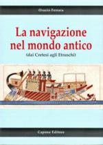 51888 - Ferrara, O. - Navigazione nel mondo antico dai Cretesi agli Etruschi (La)