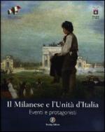 51921 - Valle, M. cur - Milanese e l'Unita' d'Italia. Eventi e protagonisti (Il)