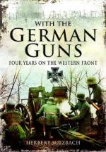 51923 - Sulzbach, H. - With the German Guns. Four Years on the Western Front