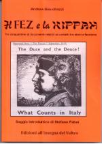 51939 - Giacobazzi, A. - Fez e la Kippah. Tre cinquantine di documenti relativi ai contatti tra Ebrei e Fascismo (Il)