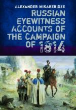 51956 - Mikaberidze, A. - Russian Eyewitness Accounts of the Campaign of 1814 