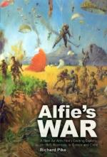 51958 - Pike, R. - Alfie's War. A WWII Fleet Air Arm Lieutenant's Exploits on HMS Illustrious in Greece and Crete