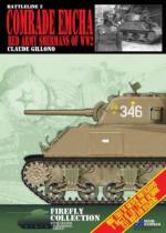 51999 - Gillono, C. - Comrade Emcha. Red Army Shermans of WWII - Firefly Collection