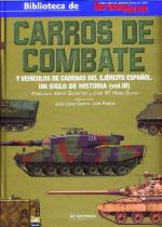 52018 - Marin Gutierrez-Mata Duaso, F.-J.M. - Carros de Combate y Vehicuols de cadenas del Ejercito Espanol. Un siglo de Historia  Vol 3