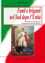 52021 - Mottola, J. - Fanti e briganti nel sud dopo l'Unita'