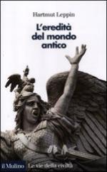 52061 - Leppin, H. - Eredita' del mondo antico (L')