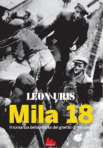 52066 - Uris, L. - Mila 18. Il romanzo della rivolta del ghetto di Varsavia