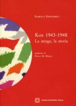 52073 - Insolvibile, I. - Kos 1943-1948. La strage, la storia