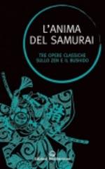 52085 - Cleary, T. cur - Anima del Samurai. Tre opere classiche sullo zen e il Bushido (L')