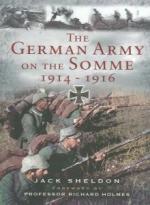 52114 - Sheldon, J. - German Army on the Somme 1914-1916 (The)