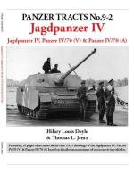 52199 - Jentz-Doyle, T.L.-H.L. - Panzer Tracts 09-2 Jagdpanzer IV. Jagdpanzer IV, Panzer IV/70 (V) and Panzer IV/70 (A) New. Ed.