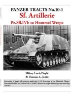 52200 - Jentz-Doyle, T.L.-H.L. - Panzer Tracts 10-1 Artillerie Sfl. - Pz.Sfl.IVb to Hummel-Wespe New. Ed.
