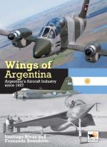 52212 - Rivas, S. - Wings of Argentina. Argentina's Aircraft Industry Since 1927