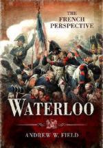 52261 - Field, A. - Waterloo. The French Perspective