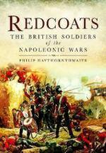 52272 - Haythornthwaite, P.J. - Redcoats. The British Soldiers of the Napoleonic Wars