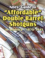 52336 - Niles, N. - Niles' Guide to 'Affordable' Double Barrel Shotguns in America 1875-1945