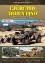 52438 - Cicalesi-Rivas, J.C.-S. - Mission and Manoeuvres 7026: Ejercito Argentino. Vehicles of the Modern Argentine Army