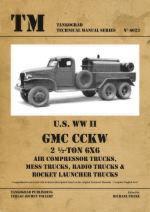 52439 - Franz, M. cur - Technical Manual 6023: US WW II GMC CCKW 2 1/2 Ton 6x6 - Air Compressor Trucks, Mess Trucks, Radio Trucks and Rocket Launcher Trucks