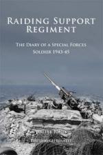 52494 - Jones, W. - Raiding Support Regiment. The Diary of a Special Forces Soldier 1943-1945