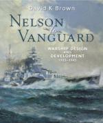52509 - Brown, D.K. - Nelson to Vanguard. Warship Design and Development 1923-1945