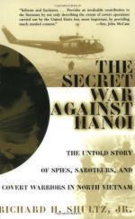 52512 - Shultz, R.H. Jr - Secret War against Hanoi. The Untold Story of Spies, Saboteurs, and Covert Warriors in North Vietnam (The)