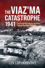 52532 - Lopukhovsky, L. - Viaz'ma Catastrophe 1941. The Red Army's disastrous stand against Operation Typhoon (The)