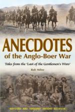 52538 - Milne, R. - Anecdotes of the Anglo-Boer War. Tales from 'The Last of the Gentlement's Wars'