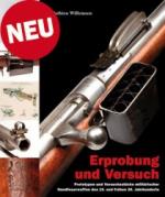 52554 - Willemsen, M.A. - Erprobung und Versuch. Prototypen und Versuchsstuecke militaerischer Handfeuerwaffen des 19. und fruehen 20. Jahrhunderts