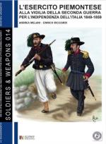 52558 - Melani-Ricciardi, A.-E. - Esercito piemontese. Alla vigilia della seconda guerra per l'indipendenza d'Italia 1849-1859 Vol 1 (L')