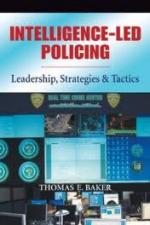 52562 - Baker, T.E. - Intelligence-Led Policing. Leadership, Strategies and Tactics 