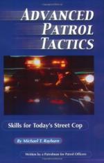 52563 - Rayburn, M.T. - Advanced Patrol Tactics. Skills for Today's Street Cop by a Patrolman for Patrol Officers