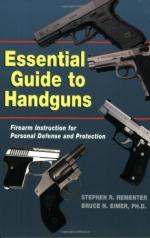 52577 - Rementer-Eimer, S.R.-B.N. - Essential Guide to Handguns. Firearm Instruction for Personal Defense and Protection 