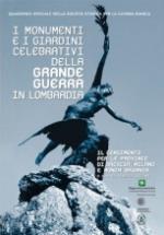 52582 - Cazzani, A. cur - Monumenti e i giardini celebrativi della Grande Guerra in Lombardia (I) Libro+DVD