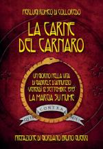 52637 - Romeo di Colloredo Mels, P. - Carne del Carnaro. Un giorno nella vita di Gabriele D'Annunzio: Venerdi 12 Settembre 1919, la marcia su Fiume (La)