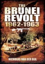 52641 - van der Bijl, N. - Brunei Revolt 1962-1963 (The)