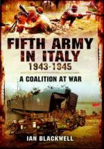 52676 - Blackwell, I. - Fifth Army in Italy 1943-1945.  A Coalition at War (The)