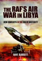 52680 - Sloggett, D. - RAF's Air War in Libya. New Conflicts in the Era of Austerity