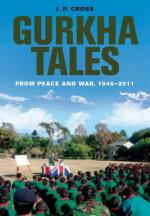 52682 - Cross, J. - Gurkha Tales. From Peace and War 1945-2011