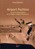 52715 - Bufardeci, P. - Airport Pachino la storia dimenticata di un Regio Campo d'Aviazione