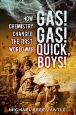 52750 - Freemantle, M. - Gas! Gas! Quick Boys! How Chemistry Changed the First World War