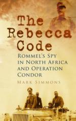 52753 - Simmons, M. - Rebecca Code. Rommel's Spy in North Africa and Operation Kondor (The)