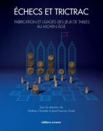 52780 - Grandet-Goret, M.-J.F. - Echecs et Trictrac. Fabrication et usage des jeux de table au moyen age
