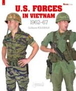 52828 - Rousseaux, G. - US Forces in Vietnam 1962-1967. Militaria Guides 04