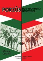 52844 - Cesselli, M. - Porzus. Due volti della Resistenza