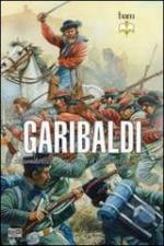 52852 - Field, R. - Garibaldi. Il comandante, lo stratega, il combattente