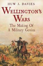 52869 - Davies, H.J. - Wellington's War. The Making of a Military Genius