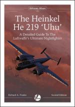 52871 - Franks, R.A. - Airframe Album 01 Heinkel He 219 'Uhu'. A Detailed Guide of the Luftwaffe's Ultimate Nightfighter