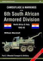 52875 - Marshall, W. - Armor Color Gallery 09: Camouflage and Markings of the 6th South African Armored Division - North Africa & Italy, 1943-45 Part 2: Wheeled Transport and Artillery